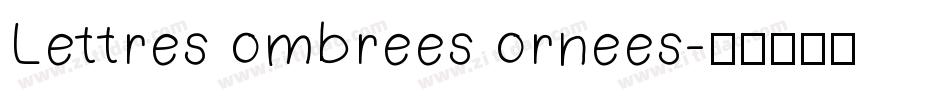 Lettres ombrees ornees字体转换